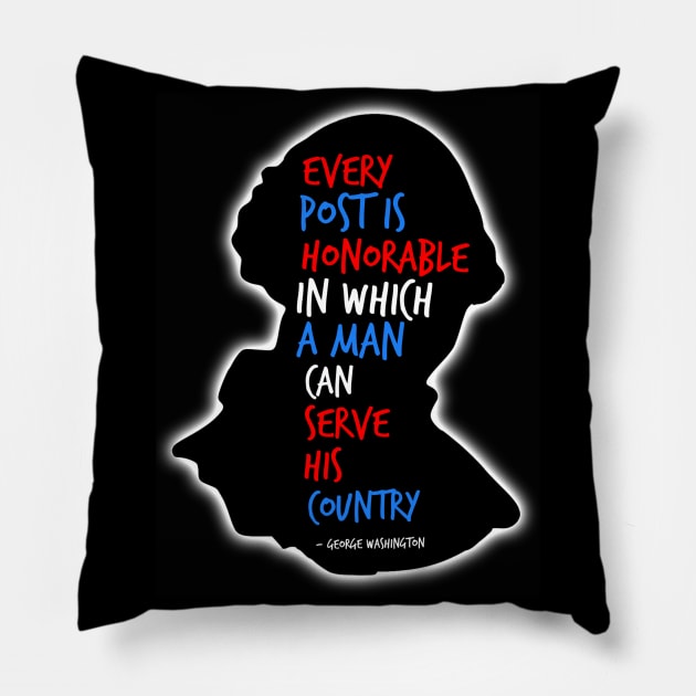 George Washington Quotes - Honorable Posts Pillow by Aeriskate