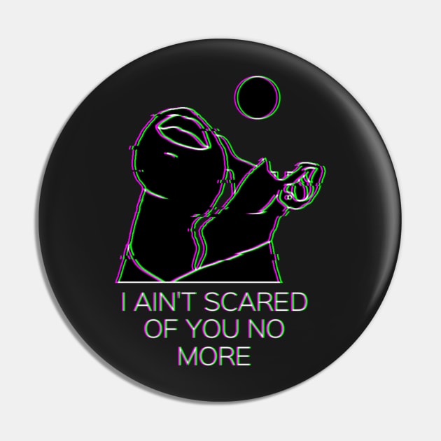 AJR "I Ain't Scared of You No More" Pin by NoahStDesigns