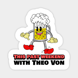 This Past Weekend Beer Cartoon Magnet