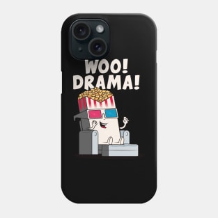 Woo! Drama! Funny popcorn character loves drama! (on dark colors) Phone Case