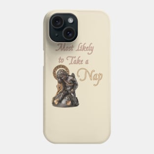 Most Likely to Take a Nap Phone Case