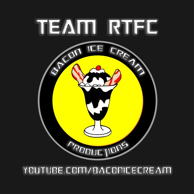 Team RTFC YouTube by Bacon Ice Cream Productions