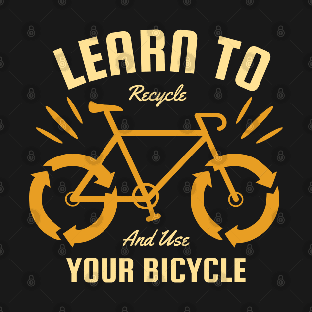 Learn to Recycle and Use Your Bicycle by MZeeDesigns