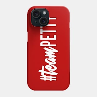 #TeamPetty FTW! Phone Case