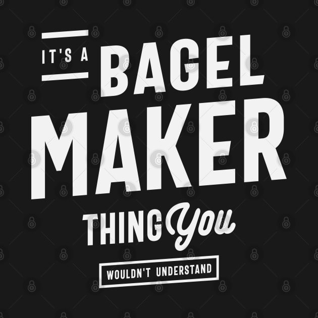 Bagel Maker Thing: You Wouldn't Get It by cidolopez