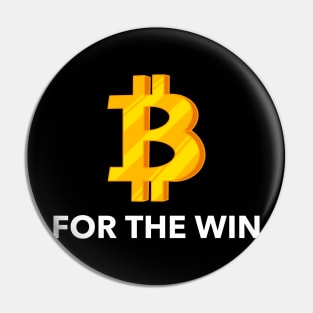 Bitcoin for the win - bitcoin inspired Pin