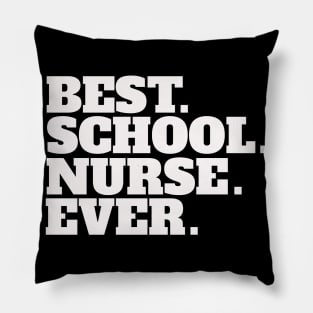 Best School Nurse Ever Pillow