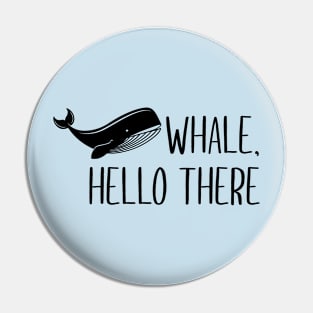 Whale Hello There Pin