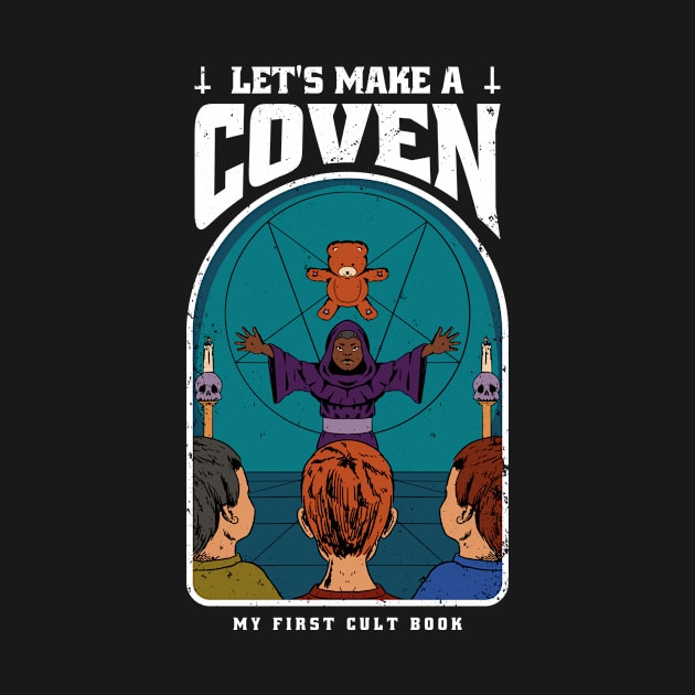 Lets Make A Coven Funny Vintage by StoneStudios