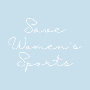 Save Women's Sports T-Shirt