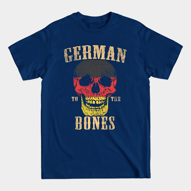 Discover German To The Bones - German - T-Shirt