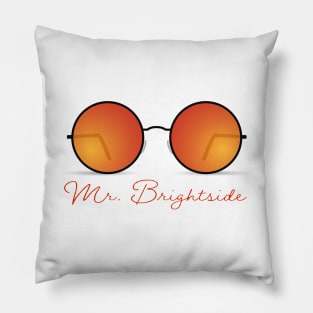 Mr. Brightside Pillow