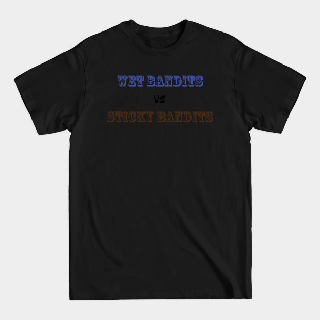 Discover wet bandits - Cowboy - T-Shirt