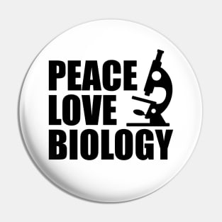 Biology - Peace Love Biology Pin