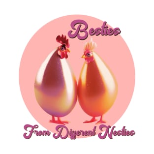 Besties from Different Nesties T-Shirt