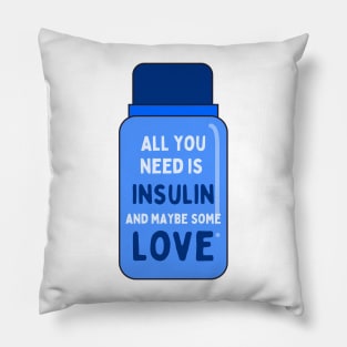 All You Need is Insulin and Maybe Some Love Pillow