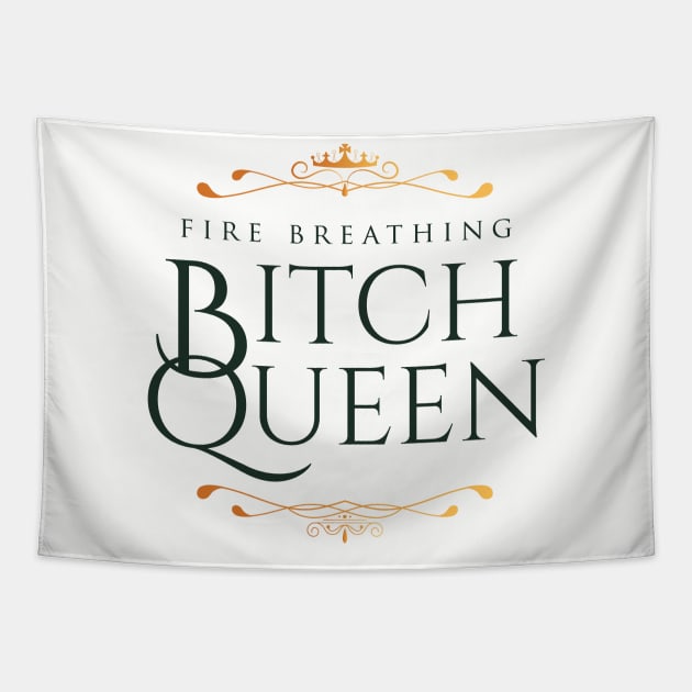 Fire Breathing Bitch Queen (green) Tapestry by Epic Færytales