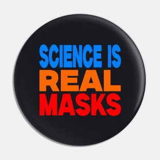 Science is real masks Pin