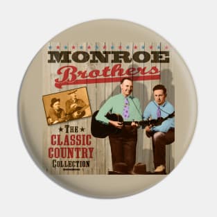 The Monroe Brothers - The Classic Country Collection Pin