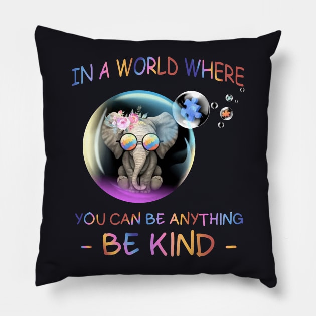 In A World Where You Can Be Anything Be Kind Alone Autism Daughter Pillow by erbedingsanchez