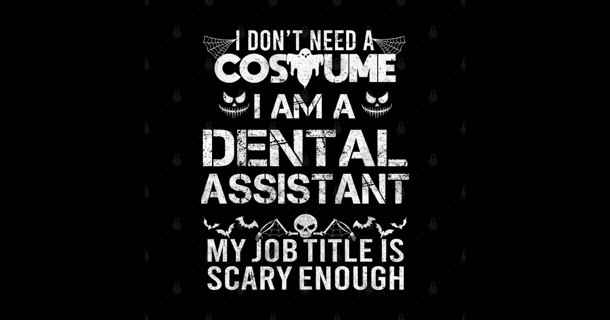 Dental Assistant Halloween Costume funny scary Gift Dental