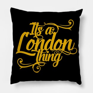 It's a London Thing Pillow