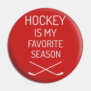 Hockey Is My Fave - White Pin