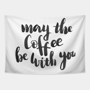 May the coffee be with you Tapestry