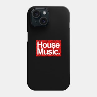 HOUSE MUSIC - FOR THE LOVE OF HOUSE RED EDITION Phone Case