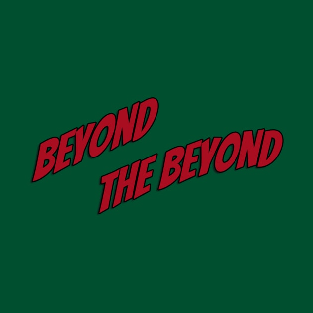 Beyond the Beyond by MarleeParanormal