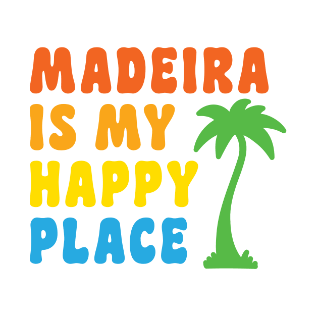 Madeira is my happy place! by OnePresnt