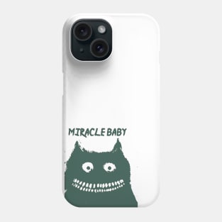 Miracle Baby Phone Case