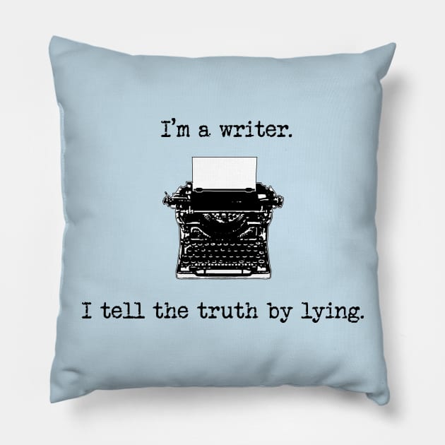 I'm a writer Pillow by Fitzufilms