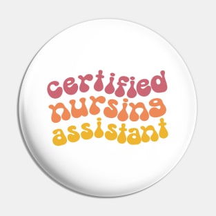 Certified Nursing Assistant Pin