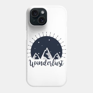 Wanderlust - Travel and Explore Motivation Phone Case