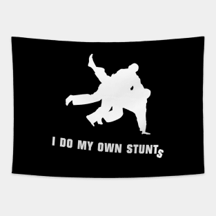 I Do My Own Stunts Judo Funny Judoka Tapestry