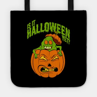 Is It Halloween Yet? Tote