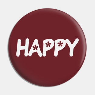 Happy being happy artistic typography design Pin