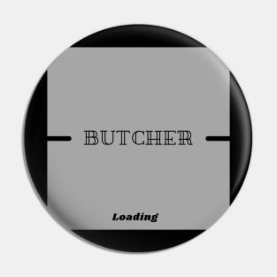 Butcher Pin