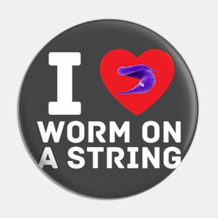 I heart I love Worm on a String Meme Pin