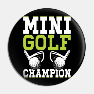 Mini Golf Champion T Shirt For Women Men Pin