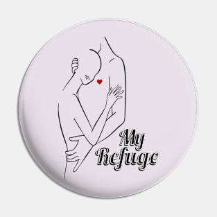 My Refuge Pin