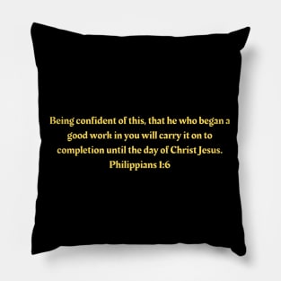 Bible Verse Philippians 1:6 Pillow