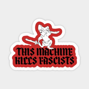 THIS MACHINE KILLS FASCISTS (ROBIN HOOD) Magnet