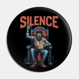 Zombie Silence (king baldwin) Pin
