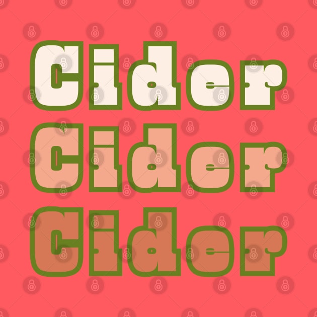 Cider, Cider, Cider by SwagOMart