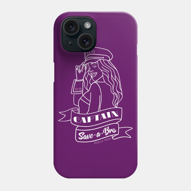 Capitan Save-a-bro! Phone Case by Prosecco Theory