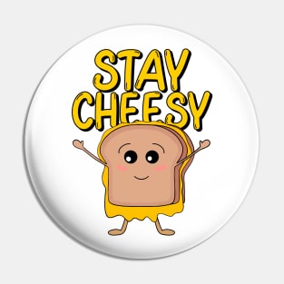 Stay Cheesy Kawaii Grilled Cheese Pin