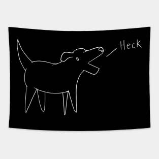 Heck (but it's in white) Tapestry