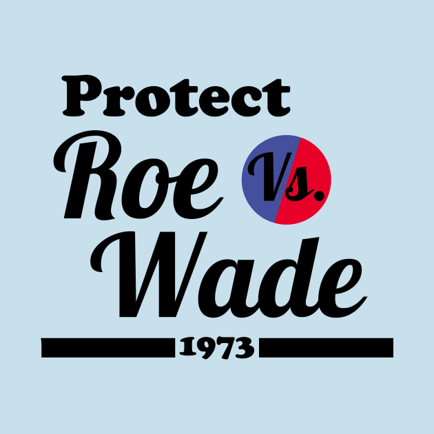 Roe V Wade by BethTheKilljoy